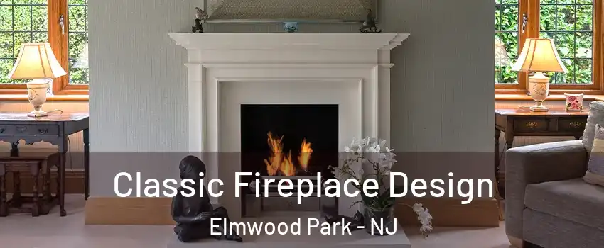  Classic Fireplace Design Elmwood Park - NJ