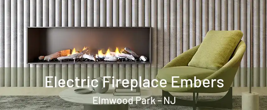  Electric Fireplace Embers Elmwood Park - NJ