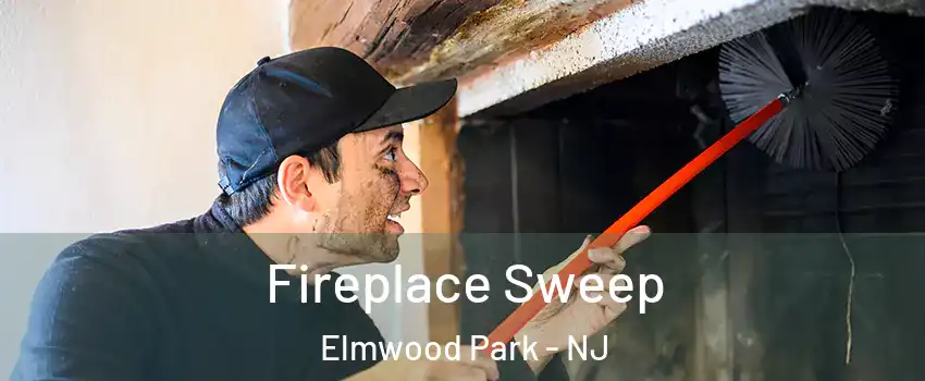  Fireplace Sweep Elmwood Park - NJ