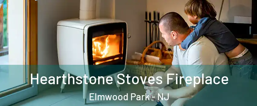  Hearthstone Stoves Fireplace Elmwood Park - NJ