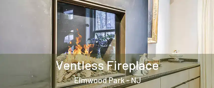  Ventless Fireplace Elmwood Park - NJ